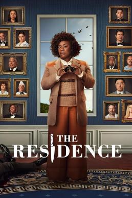 The Residence ฆาตกรรมทำเนียบฉาว Season 1 (2025) Netflix พากย์ไทย