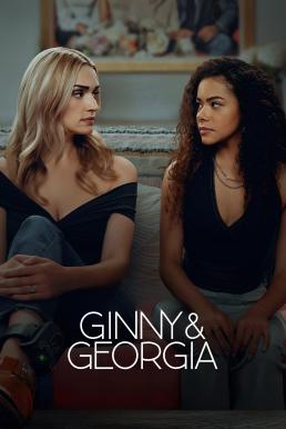 Ginny & Georgia จินนี่กับจอร์เจีย Season 3 (2025) Netflix พากย์ไทย