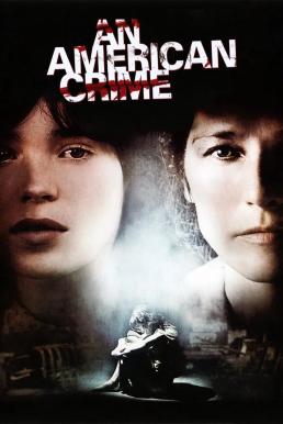 An American Crime ซิลเวียร์เหยื่ออยุติธรรม (2007) บรรยายไทยแปล