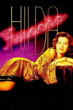 Hilda Furacão ฮิลดา ฟูราเซา Season 1 (1998) บรรยายไทยแปล