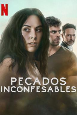Unspeakable Sins (Pecados Inconfesables) บาปไร้บริสุทธิ์ Season 1 (2025) Netflix บรรยายไทย